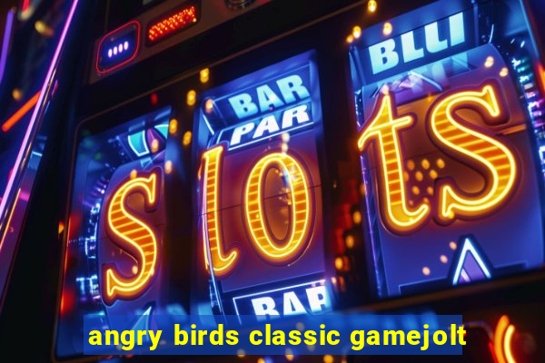 angry birds classic gamejolt